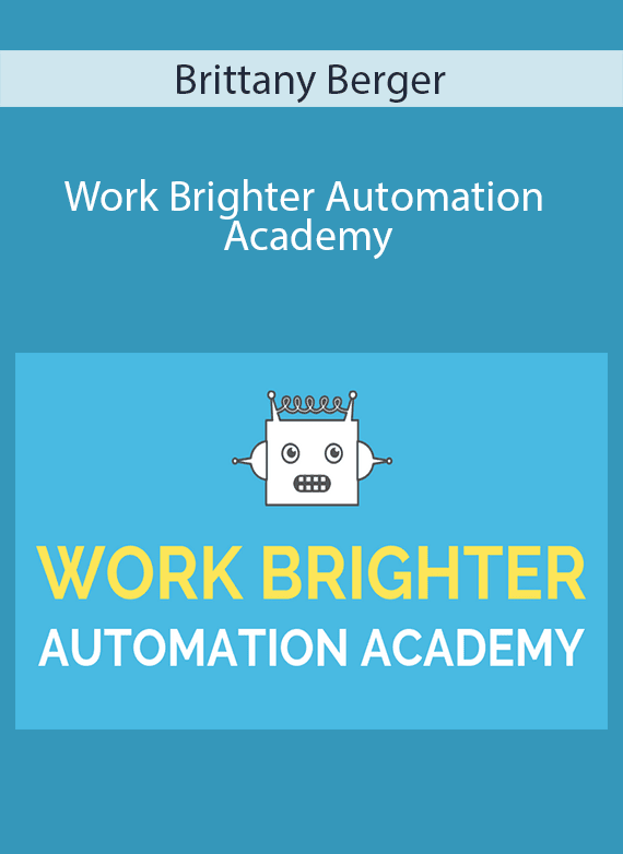 Brittany Berger - Work Brighter Automation Academy