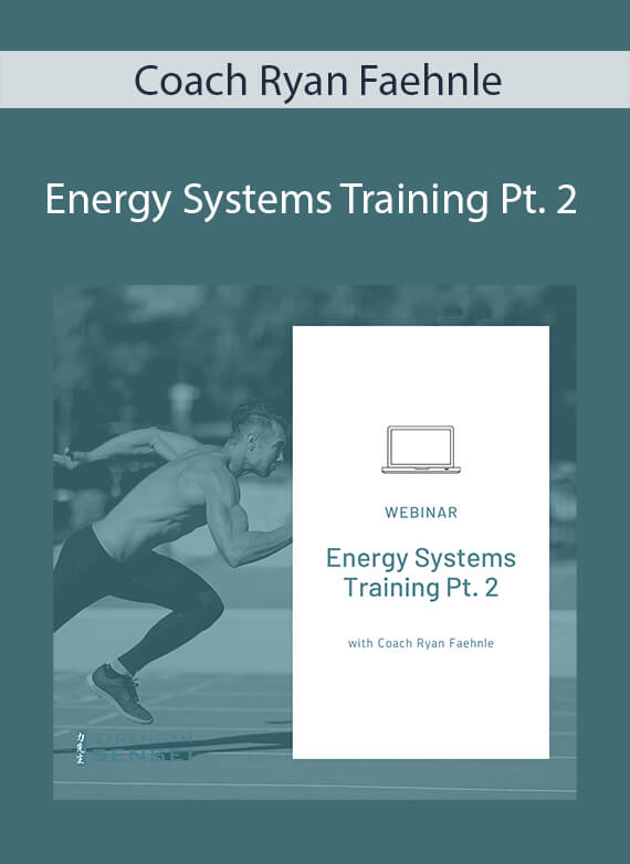 Coach Ryan Faehnle - Energy Systems Training Pt. 2