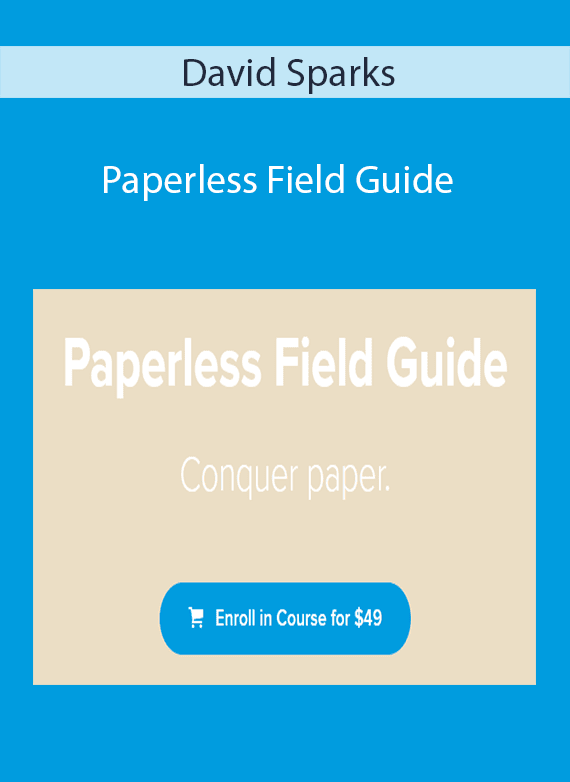 David Sparks - Paperless Field Guide