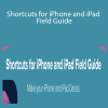 David Sparks - Shortcuts for iPhone and iPad Field Guide