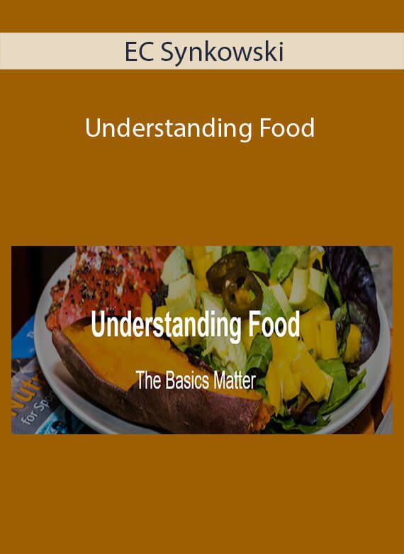 EC Synkowski - Understanding Food