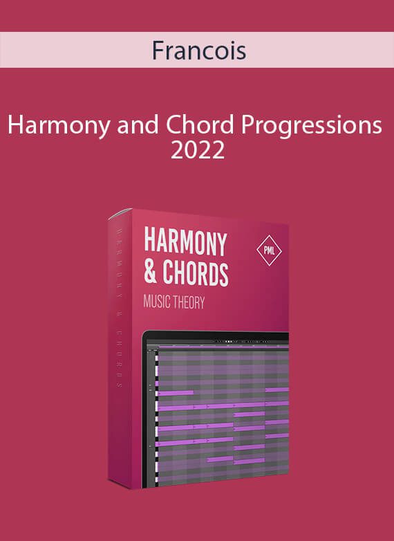 Francois - Harmony and Chord Progressions 2022