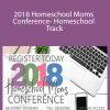 Heather Bowen - 2018 Homeschool Moms Conference- Homeschool Track