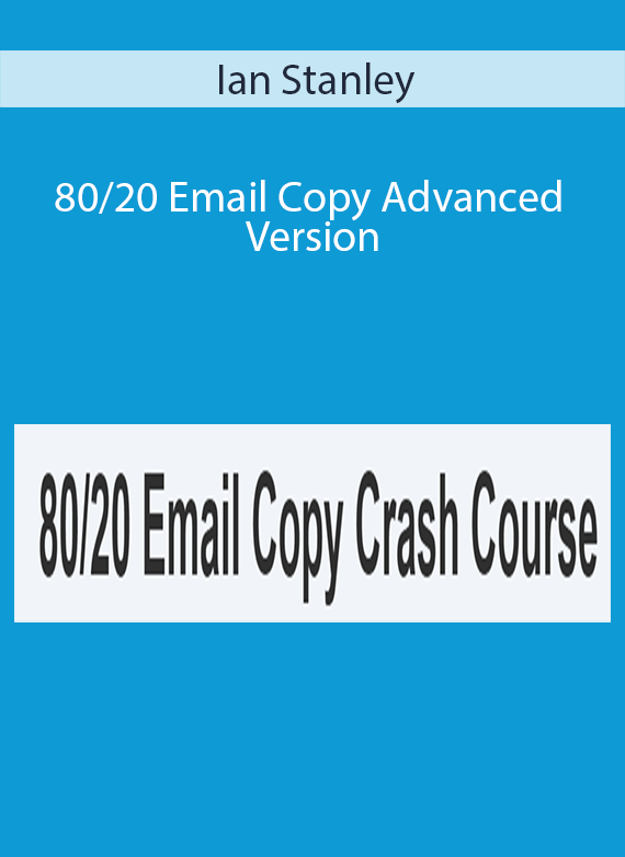 Ian Stanley - 80 20 Email Copy Advanced Version