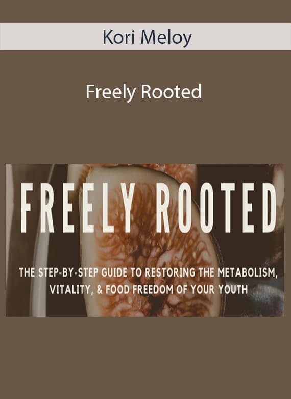 Kori Meloy - Freely Rooted