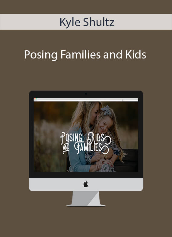 Kyle Shultz - Posing Families and Kids