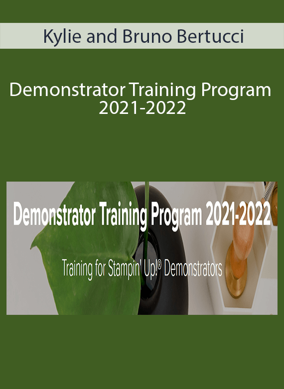 Kylie and Bruno Bertucci - Demonstrator Training Program 2021-2022