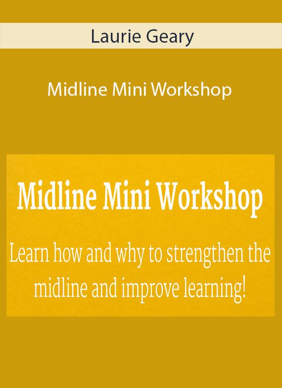 Laurie Geary - Midline Mini Workshop