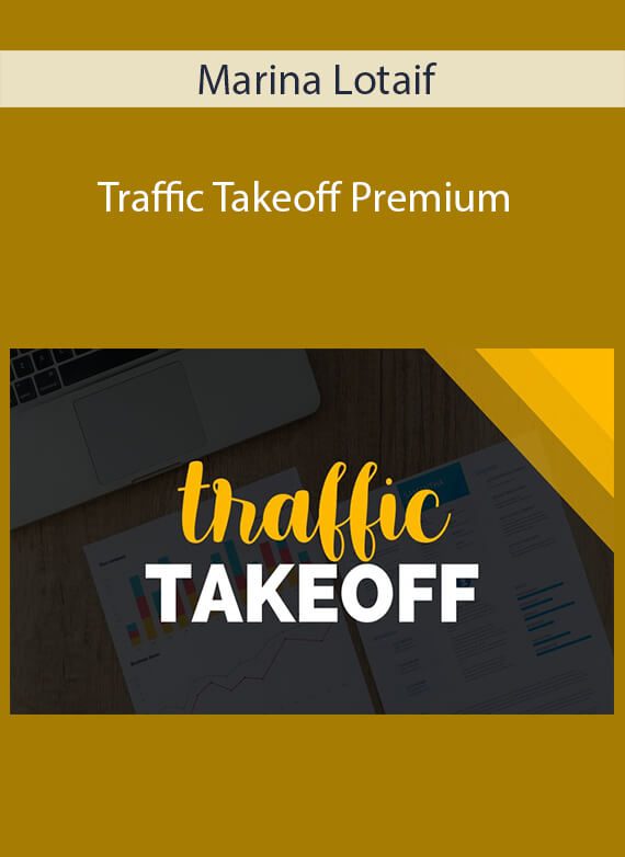 Marina Lotaif - Traffic Takeoff Premium