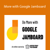 Matt Miller - Do More with Google Jamboard