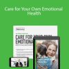 Meg Meeker, MD - Care for Your Own Emotional Health