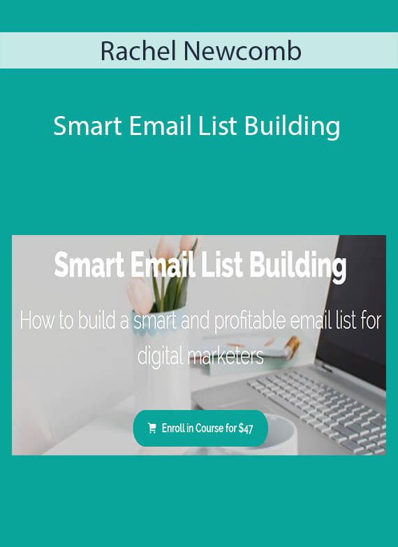 Rachel Newcomb - Smart Email List Building