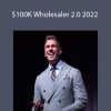 Sean Terry - $100K Wholesaler 2.0 2022