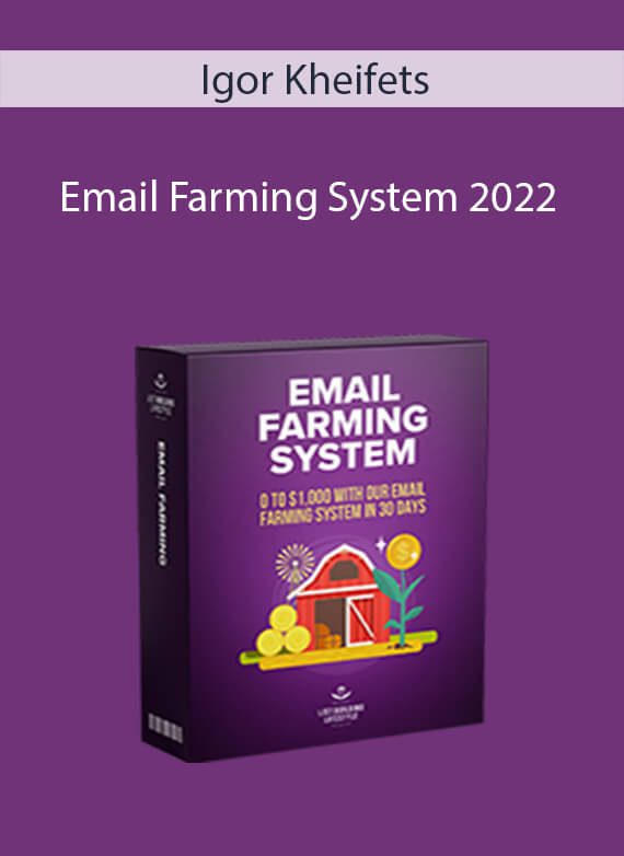 Igor Kheifets - Email Farming System 2022