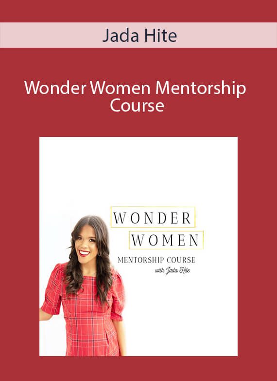 Jada Hite - Wonder Women Mentorship Course