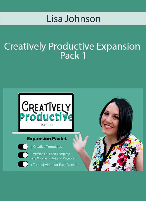 Lisa Johnson - Creatively Productive Expansion Pack 1