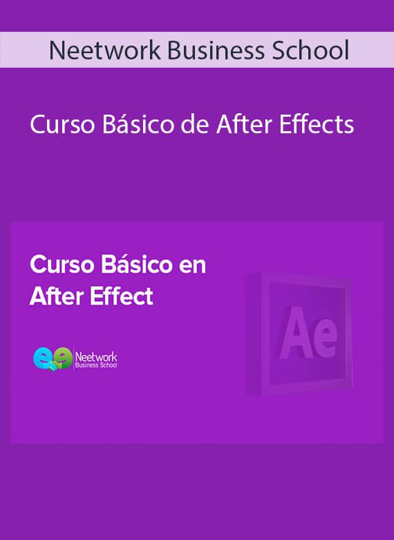 Neetwork Business School - Curso Básico de After Effects