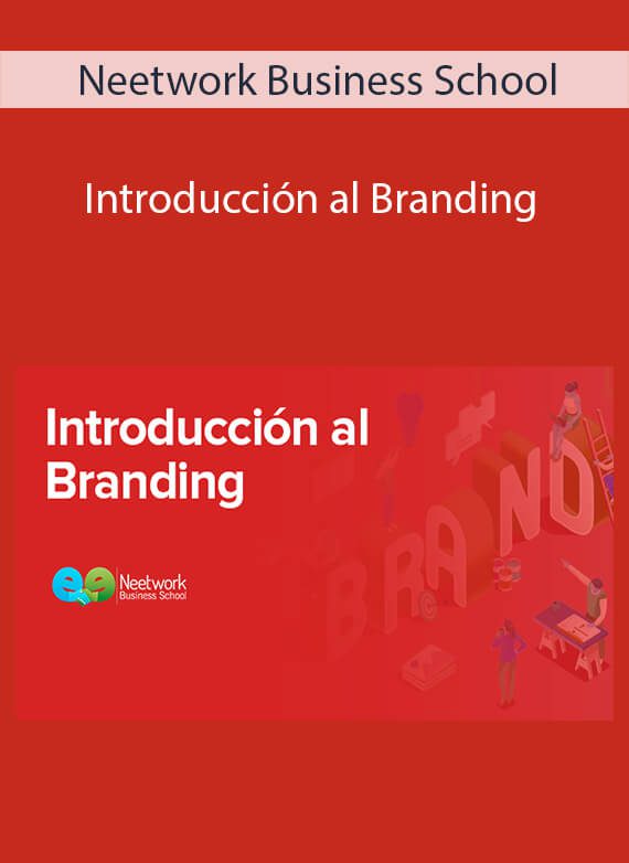 Neetwork Business School - Introducción al Branding