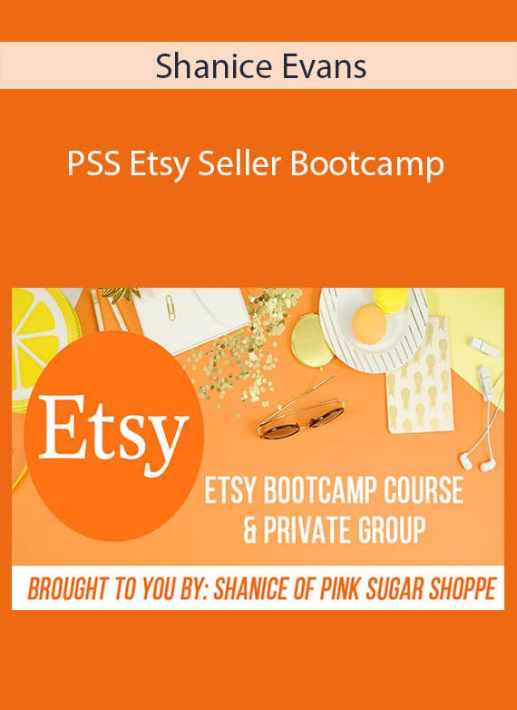 Shanice Evans - PSS Etsy Seller Bootcamp