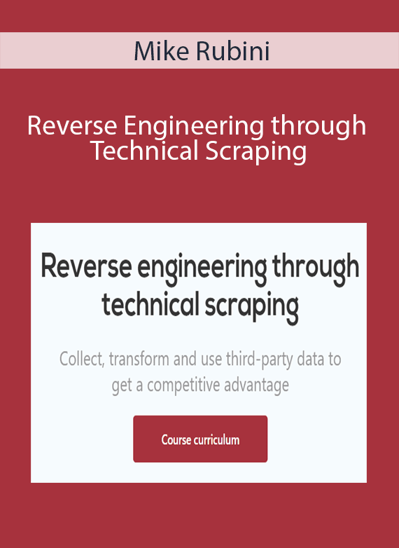 Mike Rubini - Reverse Engineering through Technical Scraping