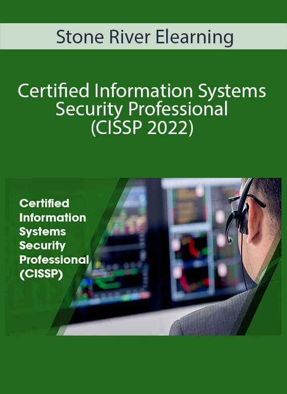 Stone River Elearning - Certified Information Systems Security Professional (CISSP 2022)