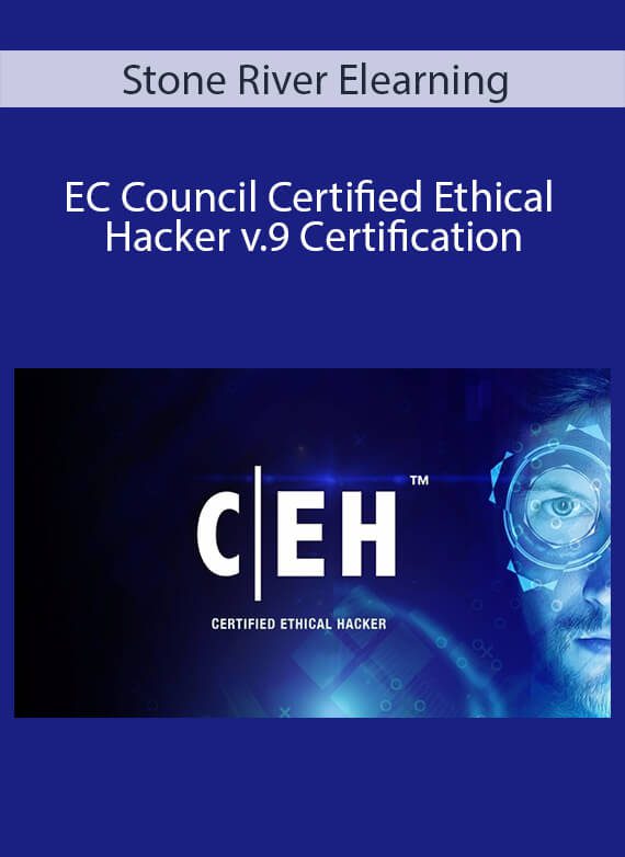 Stone River Elearning - EC Council Certified Ethical Hacker v.9 Certification