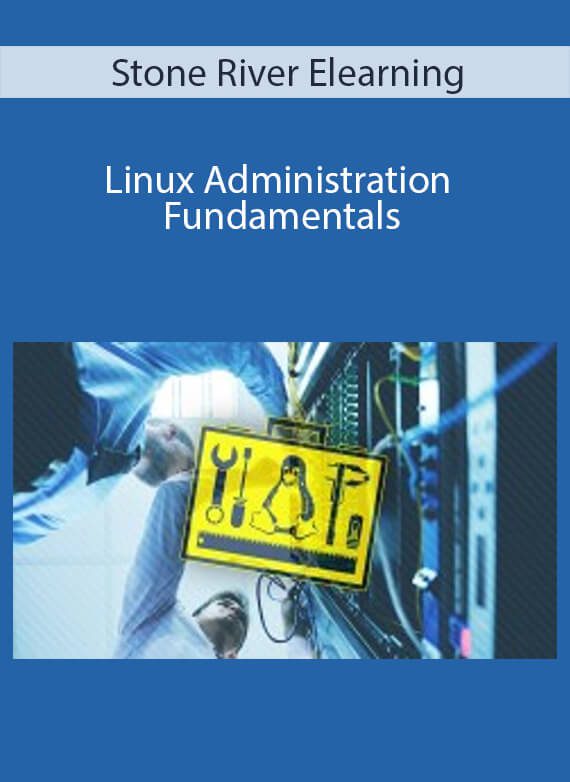 Stone River Elearning - Linux Administration Fundamentals