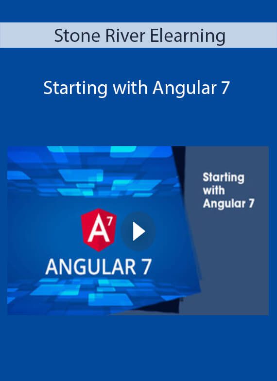 Stone River Elearning - Starting with Angular 7