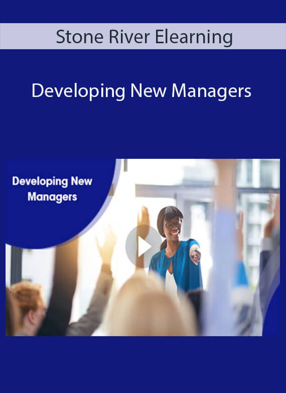 Stone River Elearning - Developing New Managers