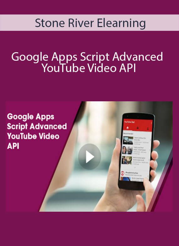 Stone River Elearning - Google Apps Script Advanced YouTube Video API