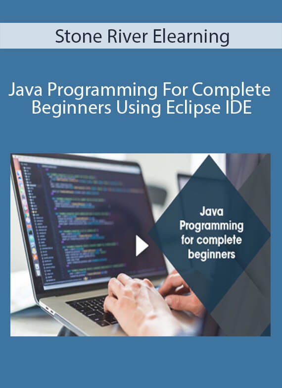 Stone River Elearning - Java Programming For Complete Beginners Using Eclipse IDE