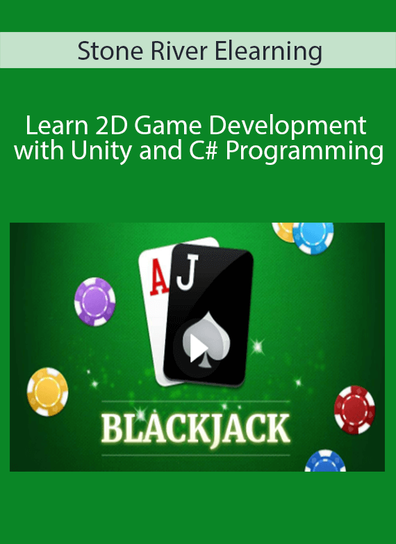 Stone River Elearning - Learn 2D Game Development with Unity and C# Programming