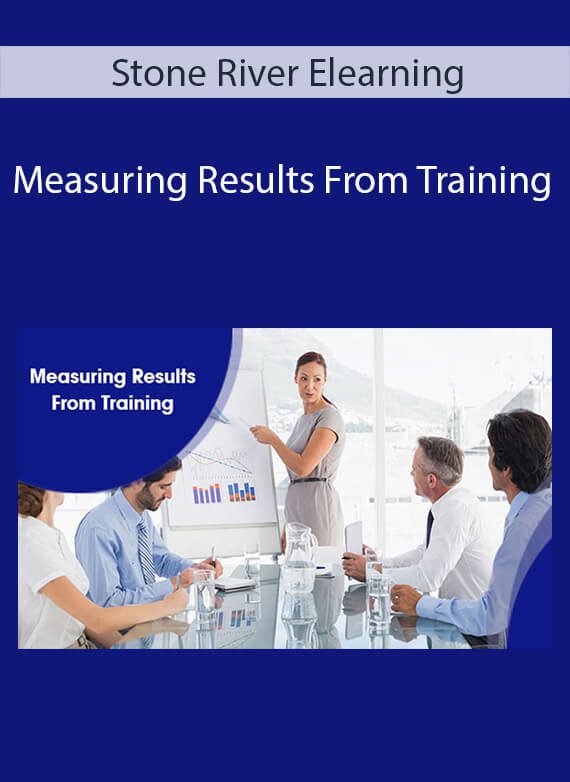 Stone River Elearning - Measuring Results From Training