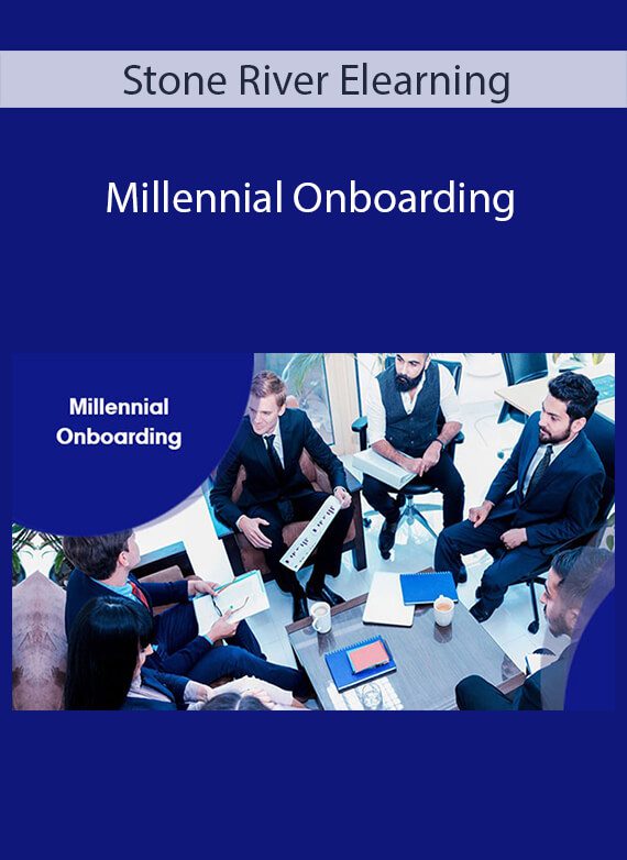 Stone River Elearning - Millennial Onboarding