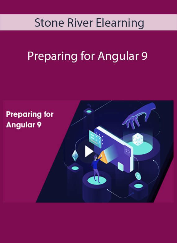 Stone River Elearning - Preparing for Angular 9