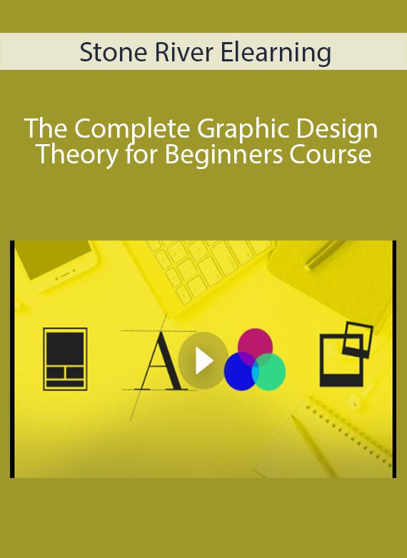 Stone River Elearning - The Complete Graphic Design Theory for Beginners Course