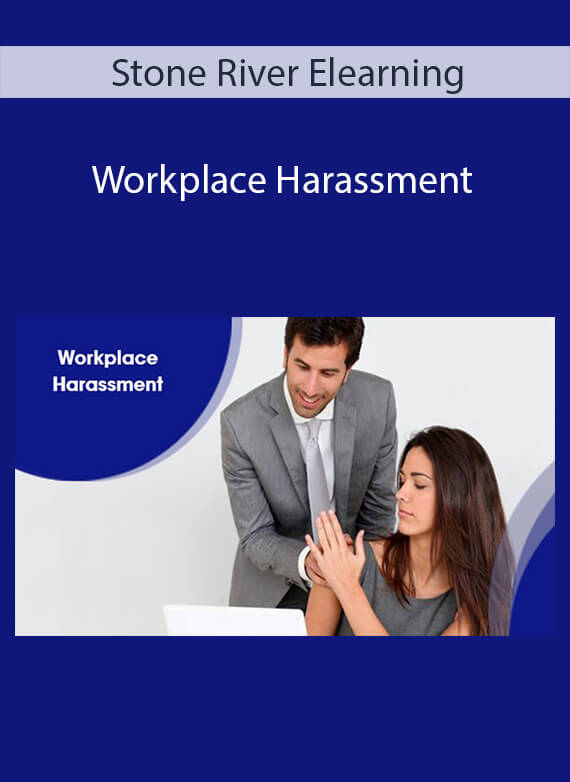 Stone River Elearning - Workplace Harassment