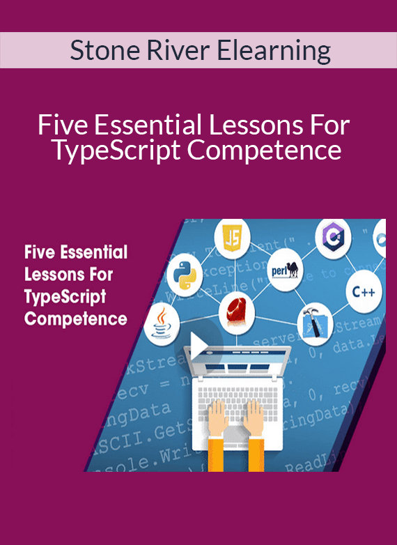 Stone River Elearning - Five Essential Lessons For TypeScript Competence